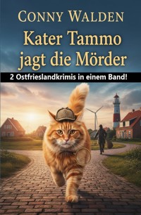 Kater Tammo jagt die Mörder - 2 Ostfrieslandkrimis in einem Band - Conny Walden - ebook
