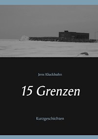 15 Grenzen - Jens Kluckhuhn - ebook