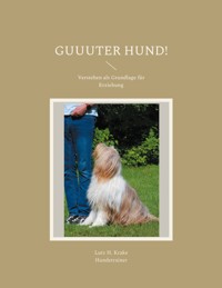 Guuuter Hund! - Lutz H. Krake - ebook