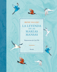 La leyenda de las mareas mansas - Vallejo Irene - ebook