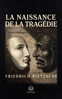 La Naissance de la tragédie - Friedrich Nietzsche - ebook