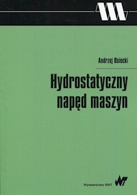 Hydrostatyczny napęd maszyn - Osiecki Andrzej - książka