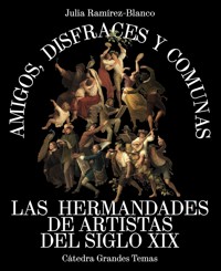 Amigos, disfraces y comunas - Julia Ramírez Blanco - ebook