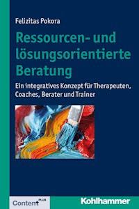 Ressourcen- und lösungsorientierte Beratung - Felizitas Hartwig - ebook