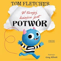 W twojej książce jest potwór - Tom Fletcher - książka