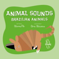 Animal sounds: brazilian animals - Aloma - ebook