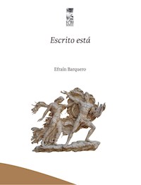 Escrito está - Efraín Barquero - ebook
