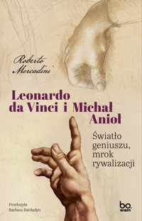 Leonardo da Vinci i Michał Anioł - Mercadini Roberto - ebook + książka
