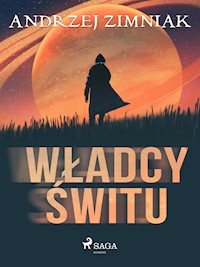 Władcy świtu - Andrzej Zimniak - ebook + audiobook + książka