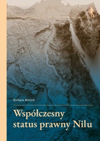 Współczesny status prawny Nilu - Barbara Mielnik - książka