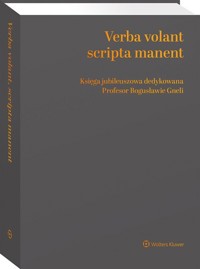 Verba volant, scripta manent. Księga jubileuszowa dedykowana Profesor Bogusławie Gneli - Monika Szaraniec, Kinga Michałowska, Aneta Kaźmierczyk - książka