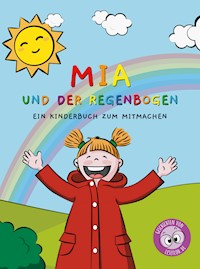 Mia und der Regenbogen - Geschichten von Lesefloh.de - ebook