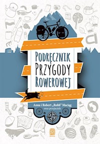 Podręcznik Przygody Rowerowej - Maciąg Anna, Maciąg Robert Robb - książka