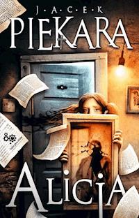 Alicja - Jacek Piekara - ebook + książka