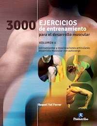 Tres 1000 ejercicios del desarrollo muscular - Raquel Val Ferrer - ebook