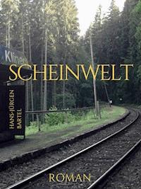 Scheinwelt - Hans-Jürgen Bartel - ebook