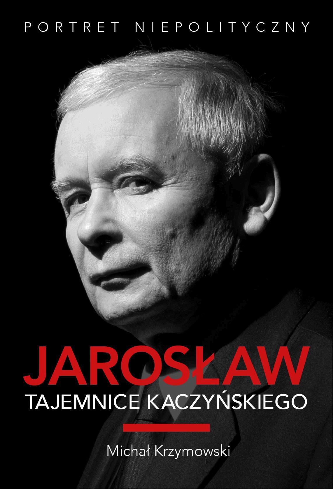 Okładka:Jarosław. Tajemnice Kaczyńskiego. Portret niepolityczny 