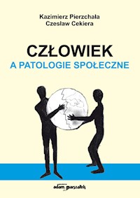 Człowiek a patologie społeczne - Pierzchała Kazimierz, Cekiera Czesław - książka