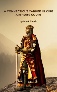 A Connecticut Yankee in King Arthur's Court - Mark Twain - ebook