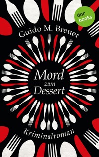 Mord zum Dessert - Guido M. Breuer - ebook