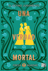 Una verdad mortal - Marske Freya - ebook
