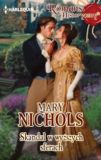 Skandal w wyższych sferach - Mary Nichols - ebook