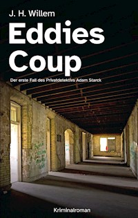 Eddies Coup - J. H. Willem - ebook