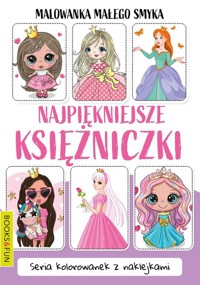 Malowanka małego smyka Najpiękniejsze księżniczki z naklejkami -  - książka