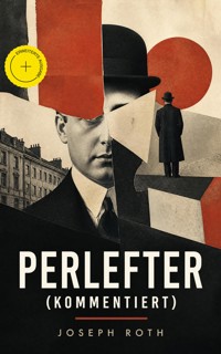Perlefter (Kommentiert) - Joseph Roth - ebook