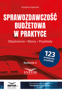 Sprawozdawczość budżetowa w praktyce - Gąsiorek Krystyna - książka