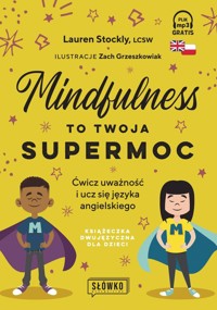 Mindfulness to twoja supermoc - Stockly Lauren - książka