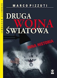 Druga wojna światowa. Inna historia - Marco Pizutti - ebook