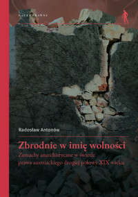 Zbrodnie w imię wolności - Radosław Antonów - książka