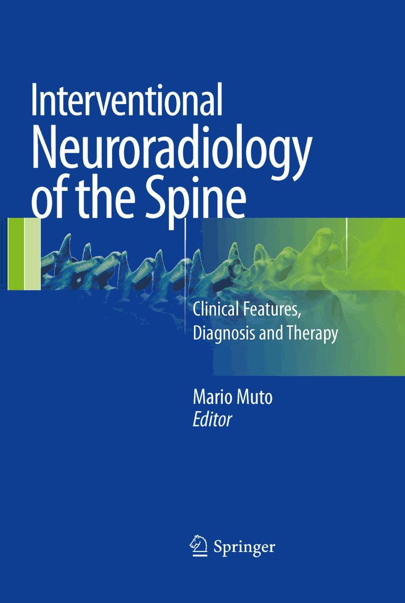 Interventional Neuroradiology of the Spine