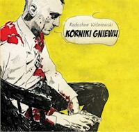 Korniki gniewu - Wiśniewski Radosław - książka