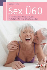 Sex Ü60 - Andrea Micus - ebook