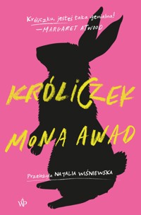 Króliczek - Mona Awad - ebook + książka