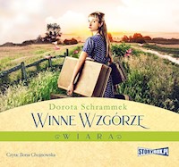 Winne Wzgórze.Wiara - Dorota Schrammek - audiobook