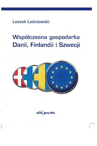 Współczesna gospodarka Danii, Finlandii i Szwecji - Leśniewski Leszek - książka