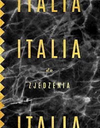 Italia do zjedzenia - Kieżun Bartek - książka