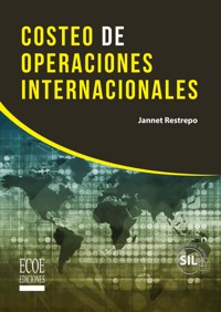 Costeo de operaciones internacionales - Janeth Restrepo - ebook