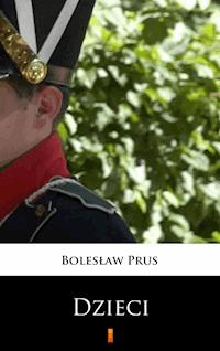 Dzieci - Bolesław Prus - ebook