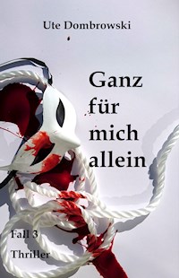 Ganz für mich allein - Ute Dombrowski - ebook