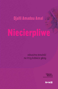 Niecierpliwe Collection Nouvelle - Amal Djaili Amadou - książka