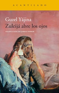 Zuleijá abre los ojos - Guzel Yájina - ebook