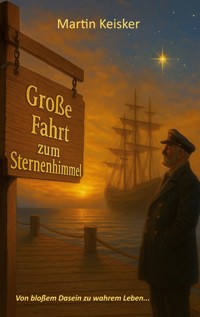 Große Fahrt zum Sternenhimmel - Martin Keisker - ebook