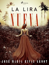 La lira nueva - José María Rivas Groot - ebook