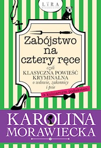 Zabójstwo na cztery ręce - Karolina Morawiecka - ebook + audiobook + książka