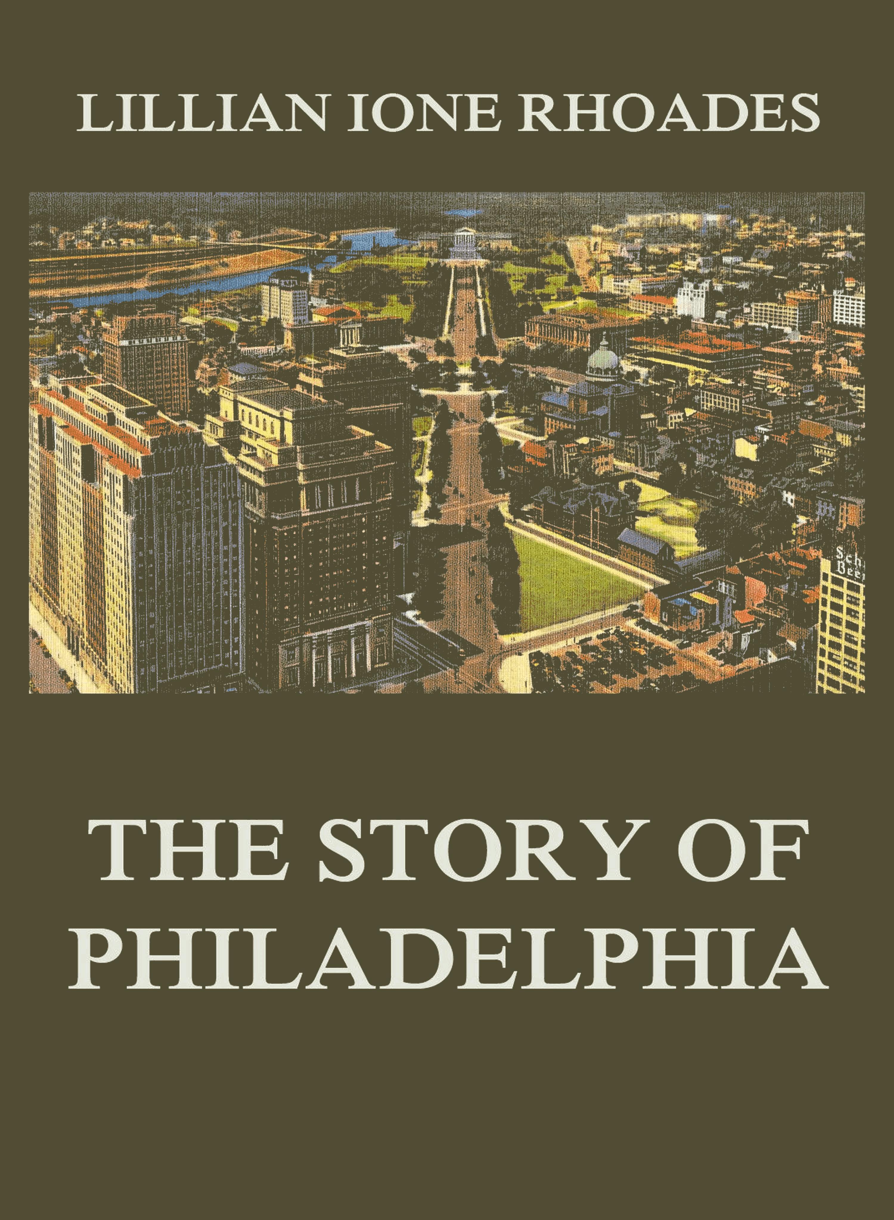 The Story of Philadelphia