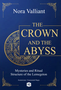 The Crown And The Abyss - Nora Valliant/ Virginia Santos - ebook